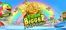 If a pot of gold is good, a big pot of gold is even better! The lucky leprechaun, Flynn is at the head of this slot and invites you once again to a valuable fishing trip, where you can reach a super accumulated.<br/>
A fun 5×3 slot with a total of 10 paylines. Trigger the free spins and everything will change, the reels will increase to 5 lines and the number of lines available to form your winnings can reach a total of 20.<br/>
Grab your fishing rod now and hope to catch a prize of up to x22800.<br/>
<br/>
Press Play and enjoy!