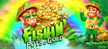 Have you ever caught any gold in your life? Then get ready to fish for floating pots of gold with Fishin' Pots of Gold. You'll dive into the incredible river of prizes and be helped by beloved leprechaun Flynn to land a super jackpot of up to 5,000x your total stake. They say a four-leaf clover is always lucky - but three or more in this game will get you some free spins.<br/>
And to reach the free spins trail, collect enough Flynn symbols and your spin winnings will receive a massive 10x multiplier.<br/>
<br/>
Have fun and play Fishin' Pots of Gold right now!