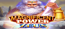 Enter the realm of the gods and experience divine luck with Magnificent Power Zeus, the casino game that puts the power of the heavens in your hands! Unlock free spins rounds as you chase Zeus' lightning bolts and discover incredible multipliers that can boost your wins to magnificent heights. Feel the thrill of Zeus's magnificence with every spin - your journey to greatness begins now!